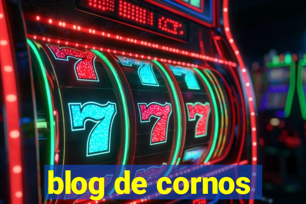 blog de cornos